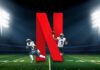 Así queda la alianza de Netflix con la NFL